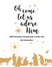 O Come Let Us Adore Him SATB Christmas Cantata with Piano and Optional Instruments